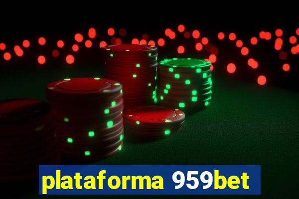 plataforma 959bet